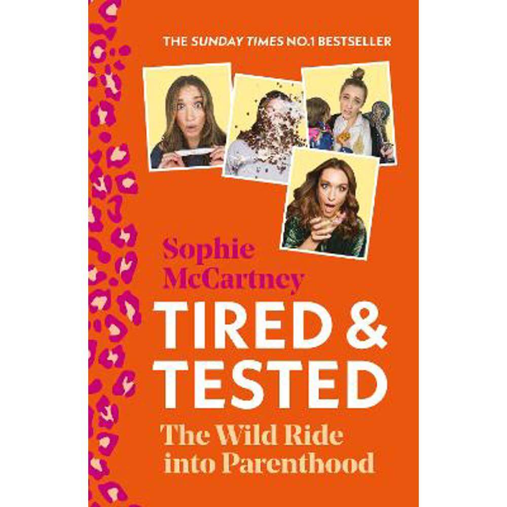 Tired and Tested: The Wild Ride Into Parenthood (Paperback) - Sophie McCartney